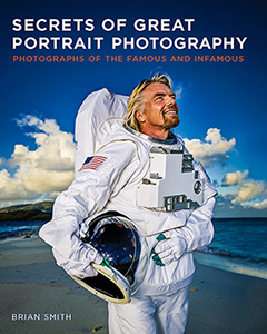 Secrets of Great Portrait Photography by Brian Smith